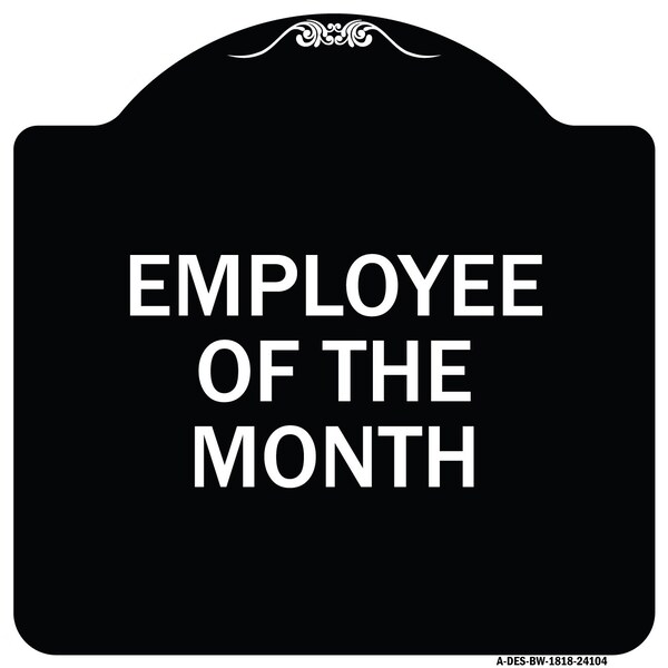 Employee of the Month Heavy-Gauge Aluminum Architectural Sign, 18" x 18", BW-1818-24104